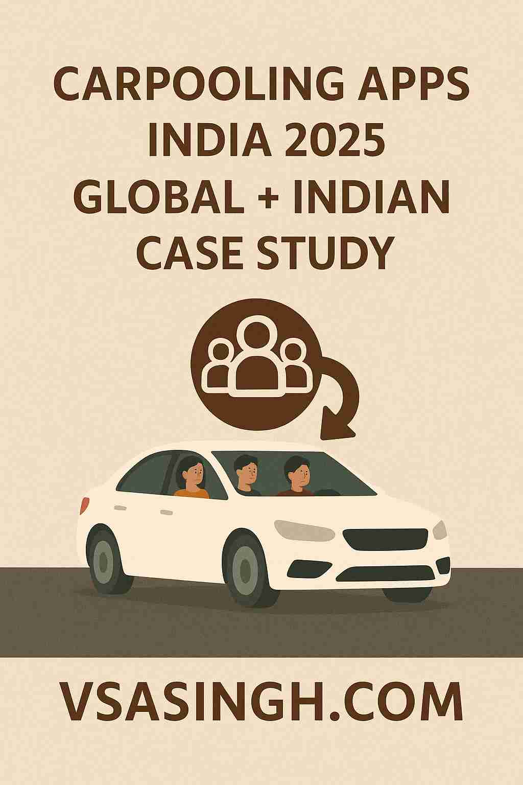 Car Pooling Apps India 2025 – Global + Indian Case Study