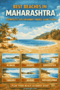 Best Beaches in Maharashtra – Complete Travel Guide 2026: Hidden Gems, Road Trips, Hotels, Food & Budget Tips