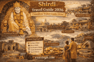 Shirdi Travel Guide 2026 – Complete Guide Best Time Hotels Itinerary & Budget Tips