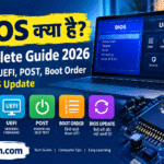BIOS kya hai complete guide 2026 showing BIOS vs UEFI, POST and boot order