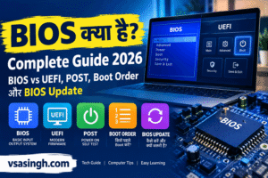 BIOS kya hai complete guide 2026 showing BIOS vs UEFI, POST and boot order