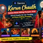 Karwa Chauth Gemini Photo Editing Prompts 2026 for girls and couples